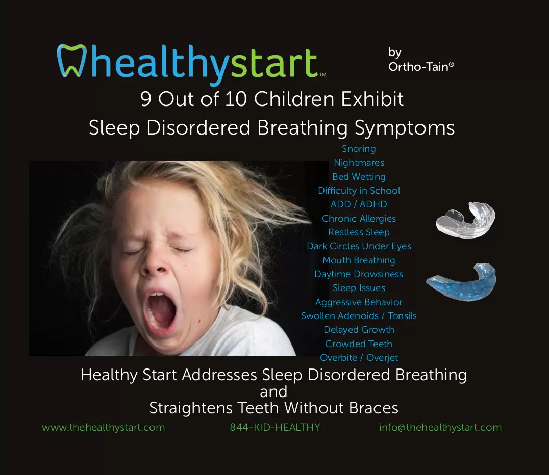 Sleep disordered breathing symptoms treatable with the HealthyStart system